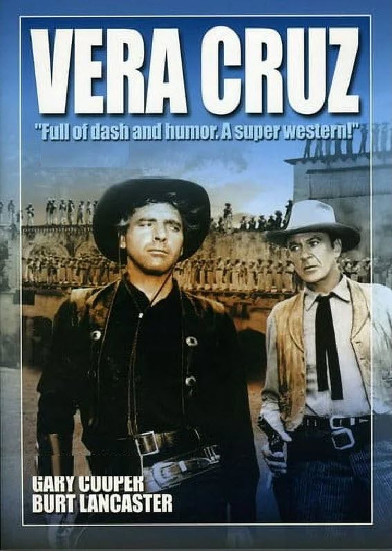 Vera Cruz : สองสิงห์เวราครูซ [1954] - เสียงอังกฤษ / บรรยายไทย