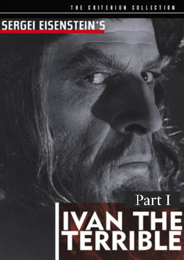 Sergei Eisenstein's Ivan the Terrible, Part I : อีวาน จอมโหด ภาค 1 [1944] - เสียงรัสเซีย / บรรยายไทย