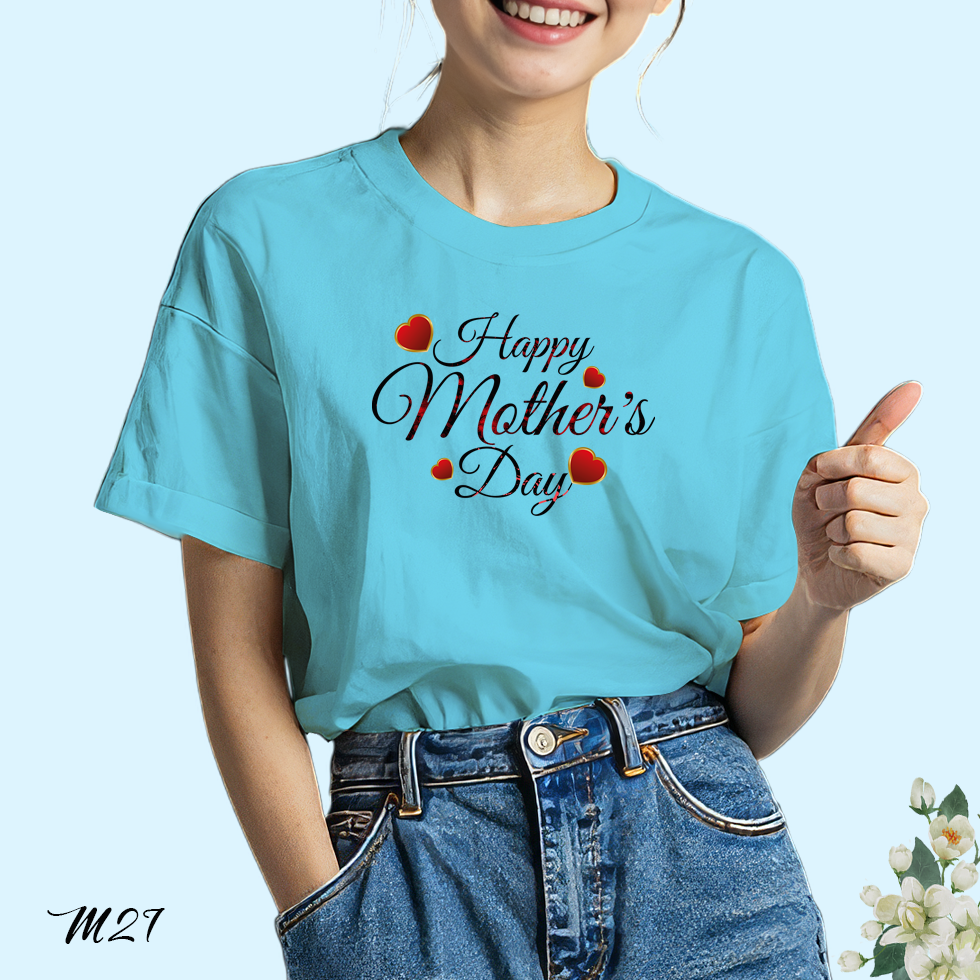 เสื้อยืดสีฟ้าวันแม่ สกรีนลาย Happy Mother's Day M27 เนื้อผ้าโพลีเอสเตอร์ 100% นุ่มใส่สบาย 12 สิงหาคม