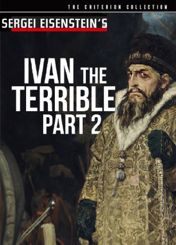 Sergei Eisenstein's Ivan the Terrible, Part II : อีวาน จอมโหด ภาค 2 [1946] - เสียงรัสเซีย / บรรยายไทย