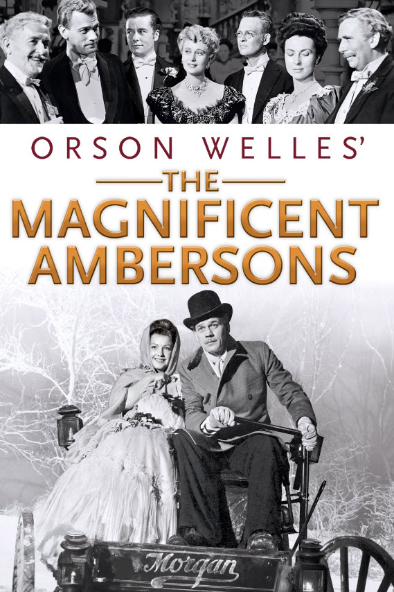 ภาพยนตร์ยอดเยี่ยมตลอดกาล # 81 : The Magnificent Ambersons [1942] - เสียงอังกฤษ / บรรยายอังกฤษ
