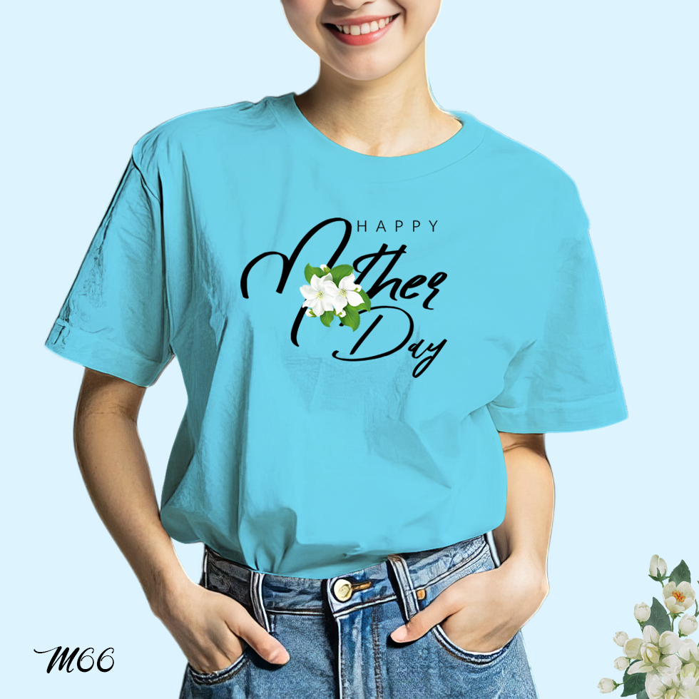 เสื้อยืดสีฟ้าวันแม่ สกรีนลาย Happy Mother Day M66 โพลีเอสเตอร์ 100% ตรงปก วันแม่ 12 สิงหาคม