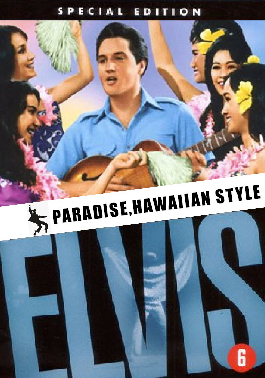 Elvis Presley 's Paradise, Hawaiian Style : ฮาวายแดนสวรรค์ [1966] - เสียงอังกฤษ / บรรยายไทย