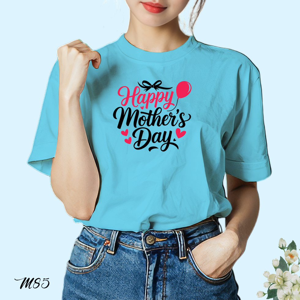 เสื้อยืดสีฟ้าวันแม่ สกรีนลาย Happy Mother's Day M85 เนื้อผ้าโพลีเอสเตอร์ 100% สกรีนตรงปก วันแม่ 12 สิงหาคม