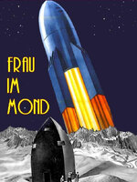 Fritz Lang's Woman in the Moon : วูแมนอินเดอะมูน [1929] - บรรยายไทย