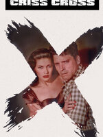 หนังฟิล์มนัวร์ยอดเยี่ยมตลอดกาล # 32 : Criss Cross [1949] - เสียงอังกฤษ / บรรยายอังกฤษ